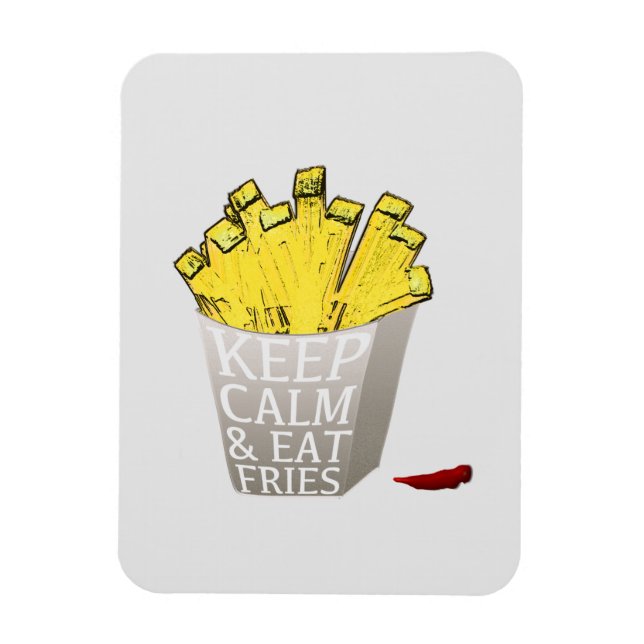 Behalt Calm and Eat Fries Pop Art Magnet (Vertikal)