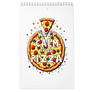 Behalt Calm and Eat Pizza: Perfekt für Pizza Kalender