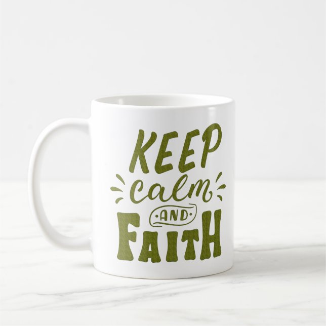 BEHALT CALM AND FAITH KAFFEETASSE (Links)