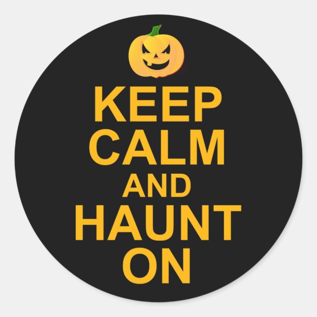 Behalt Calm and Haunt On, Halloween Runder Aufkleber (Vorderseite)
