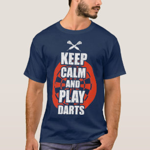 Behalt Calm and Play Darts Funny Dart Shirt für
