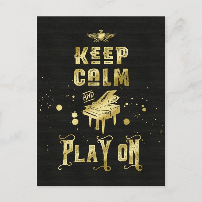 Behalt Calm and Play On Gold Piano Grunge Typograf Postkarte (Vorderseite)