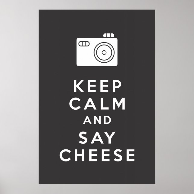Behalt Calm and Say Cheese - Black Poster (Vorne)