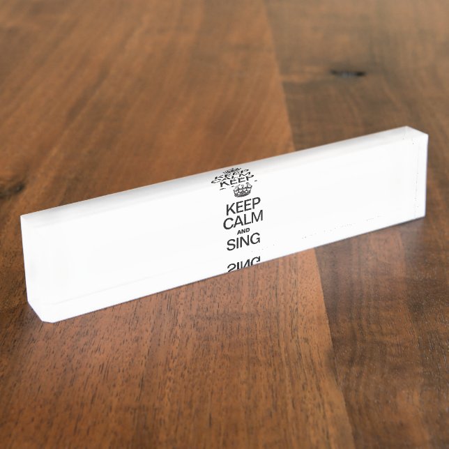 BEHALT CALM AND SING NAMENSPLAKETTE (Seite)