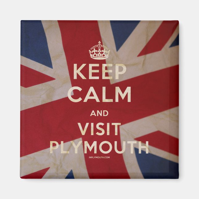 'Behalt Calm and Visit Plymouth' Magnet (Vorne)
