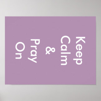 Behalt Calm & bete on Poster