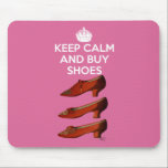 Behalt Calm Buy Shoes 2 Mousepad<br><div class="desc">Inspiration und Urlaub</div>