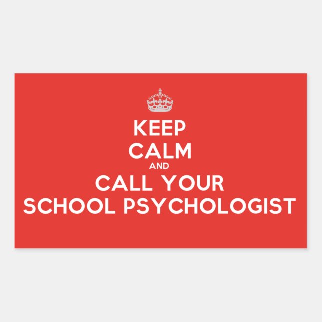 Behalt Calm & Call a School Psychologist (Stickers Rechteckiger Aufkleber (Vorderseite)