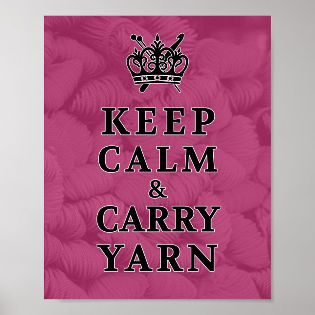 Behalt Calm Carry Yarn ・ Strick Crochet Crafts Poster (Vorne)