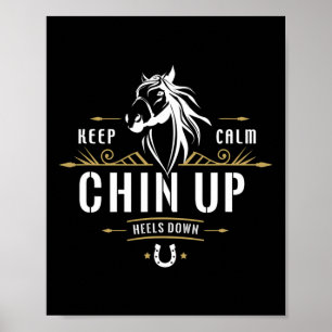 Behalt Calm Chin Auf Heelsen Reiten - Funny Horseb Poster