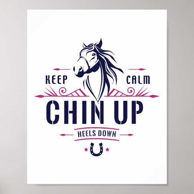 Behalt Calm Chin Up Heelse Reiten - Ho Poster (Vorne)