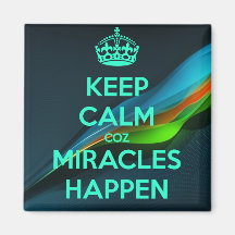 BEHALT CALM COZ MIRACLES PASSIERT