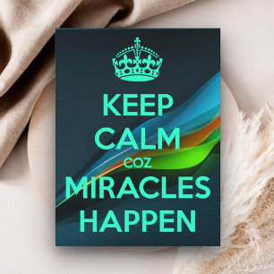 BEHALT CALM COZ MIRACLES PASSIERT POSTKARTE