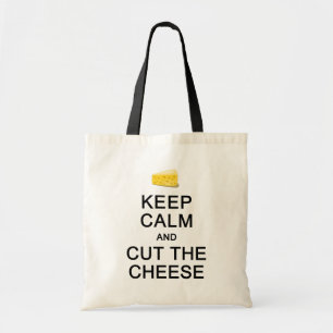 BEHALT CALM & CUT THE CHEESE-Tasche - wählen Sie S Tragetasche
