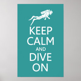 Behalt Calm & Dive On Custom Color Poster