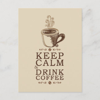Behalt Calm Drink Coffee - Beije Postkarte