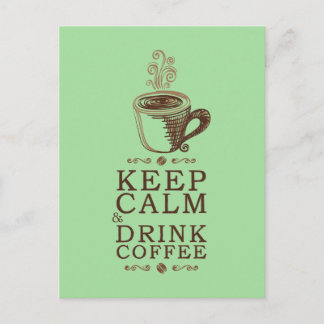 Behalt Calm Drink Coffee - grün Postkarte
