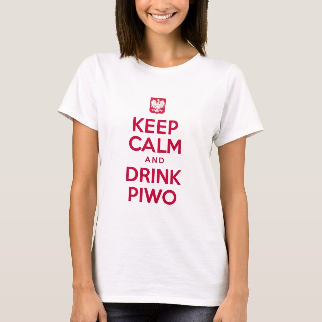 Behalt Calm Drink Piwo T-Shirt (Vorderseite)