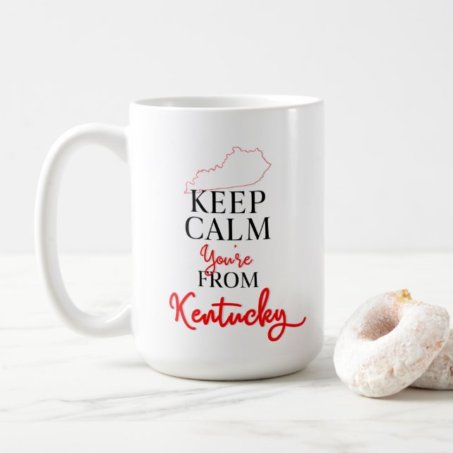 Behalt Calm Du bist aus Kentucky Kaffeetasse (Mit Donut)