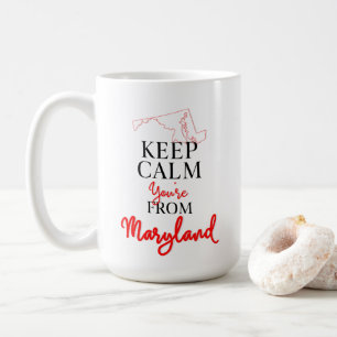 Behalt Calm Du bist aus Maryland Kaffeetasse