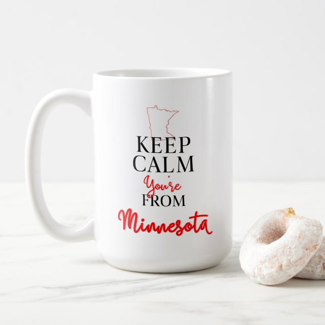 Behalt Calm Du bist aus Minnesota Kaffeetasse (Mit Donut)