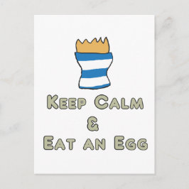 Behalt Calm Eat an Egg Postkarte