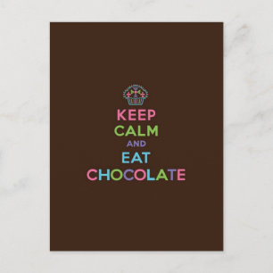 Behalt Calm & Eat Chocolate Postkarte