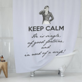 Behalt Calm - er ist Single | Mr Darcy Vintag Duschvorhang