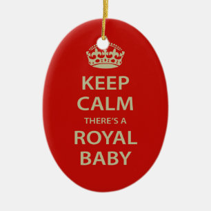 Behalt Calm Es gibt ein Royal Baby Keramik Ornament