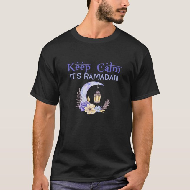 Behalt Calm Es ist Ramadan Kareem Eid Mubarak isla T-Shirt (Vorderseite)