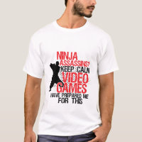 Behalt Calm Funny Geeks und Gamers Ninja T - Shirt