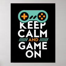 Behalt Calm Game On Poster für Videospiele Geek