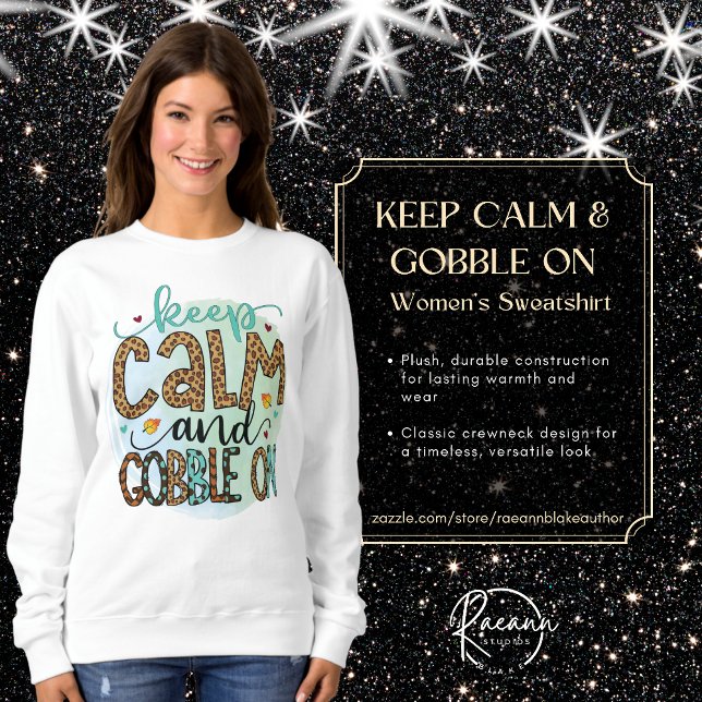 Behalt Calm & Gobble auf Sweatshirt (Von Creator hochgeladen)
