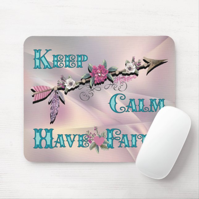 Behalt Calm haben Faith Mouse Pad Mousepad (Mit Mouse)
