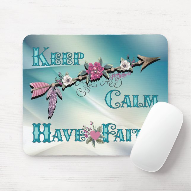 Behalt Calm haben Faith Mouse Pad Mousepad (Mit Mouse)