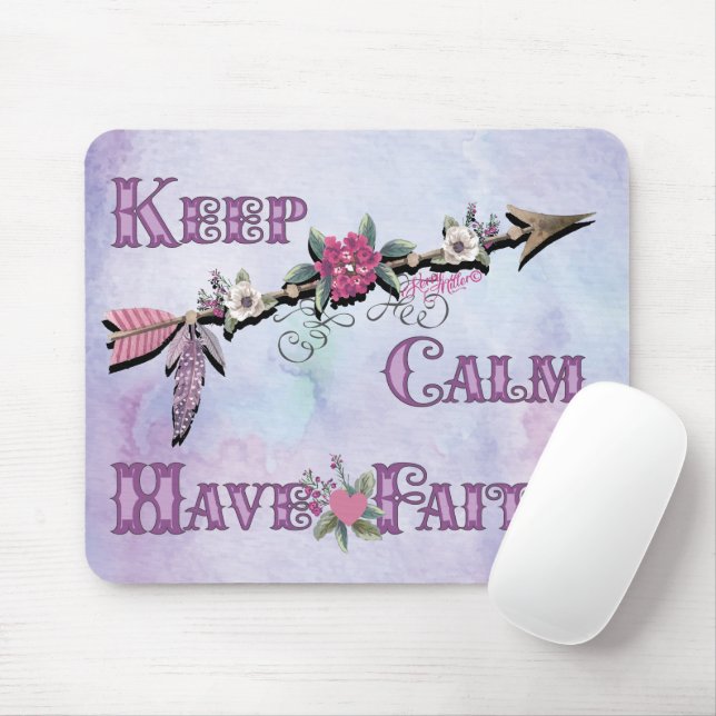 Behalt Calm haben Faith Mouse Pad Mousepad (Mit Mouse)