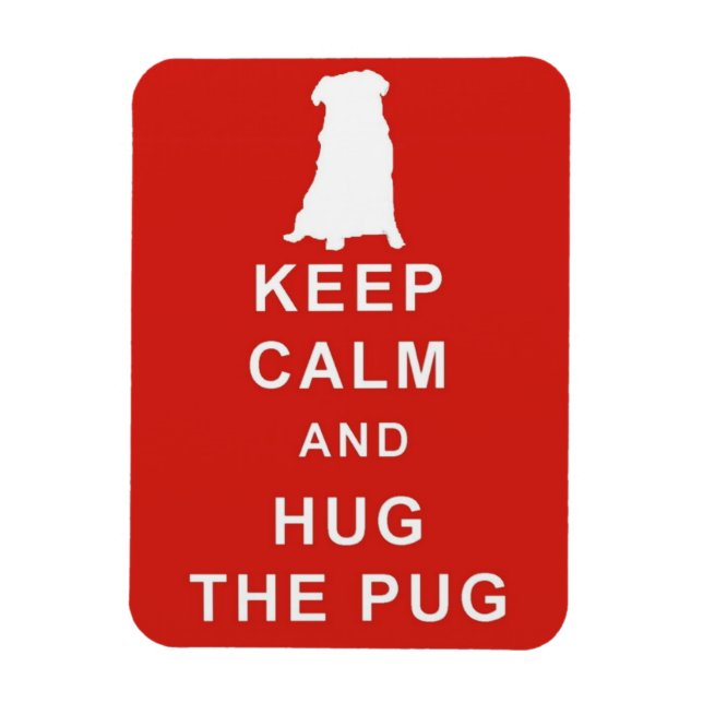 BEHALT CALM HUG DER MOPS MAGNET GEBURTSTAG (Vertikal)