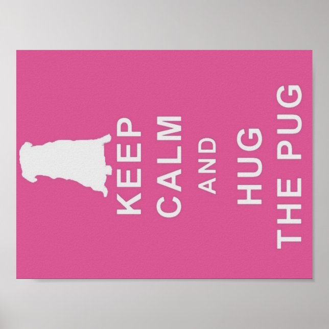 BEHALT CALM HUG DER MOPS POSTER GEBURTSTAG GEGEBEN (Vorne)