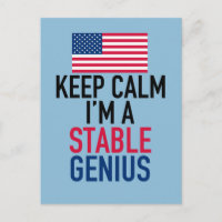 Behalt Calm I bin ein stabiler Genius Funny Trump