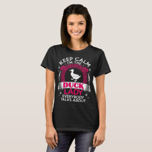 Behalt Calm I Bin The Duck Lady Pet Lovers Tshirt