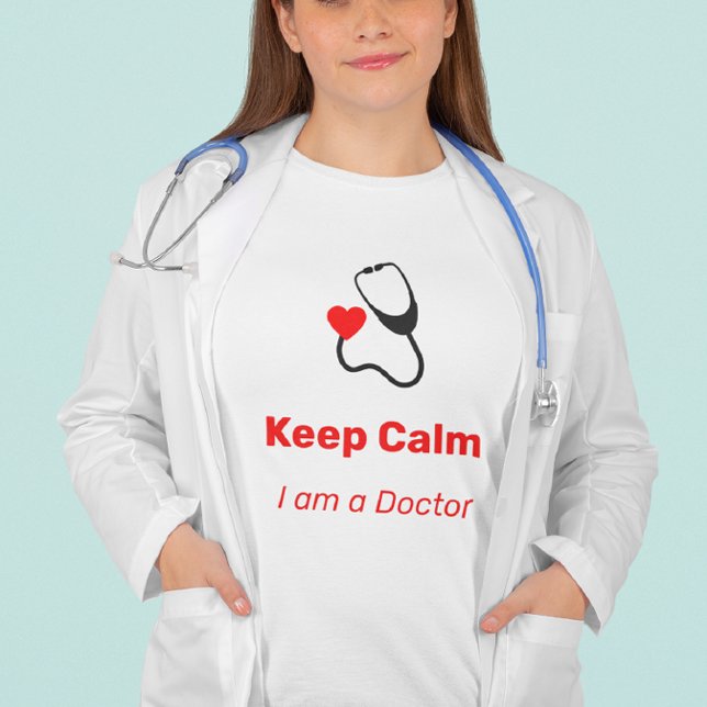Behalt Calm - ich bin Doktor - witzig T-Shirt (Von Creator hochgeladen)
