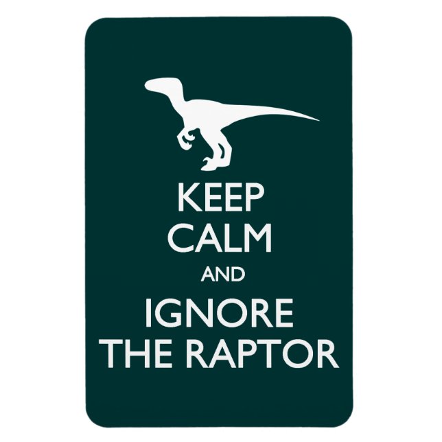 Behalt Calm Ignore Raptor Magnet (Vertikal)