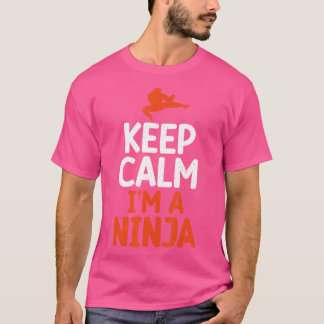 Behalt Calm Im A Ninja Kung Fu T-Shirt