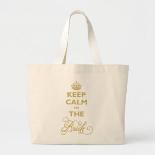 Behalt Calm I'm The Bride Gold Script Funny Weddin Jumbo Stoffbeutel