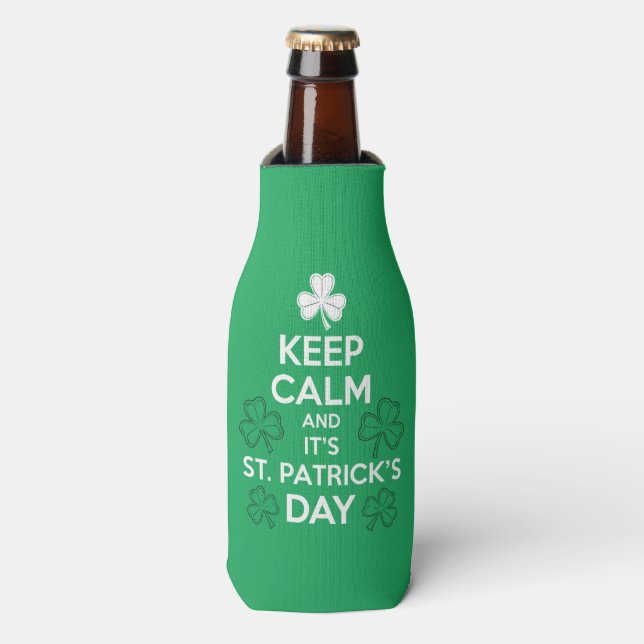 Behalt Calm It's St Patricks Day Irish Flaschenkühler (Flaschenvorderseite)