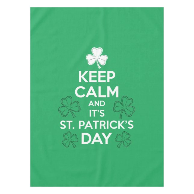 Behalt Calm It's St Patricks Day Irish Tischdecke (Vorderseite)