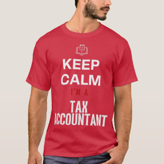 Behalt Calm Ix27m A Tax Accountant Shirt Accountan