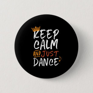 Behalt Calm Just Dance Tänzer Button