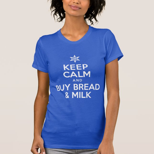Behalt Calm kaufen Brot und Milch (auf DUNKEL) T-Shirt (Vorderseite)