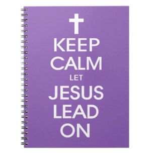 Behalt Calm Lass Jesus Lead On - Christlich Christ Notizblock